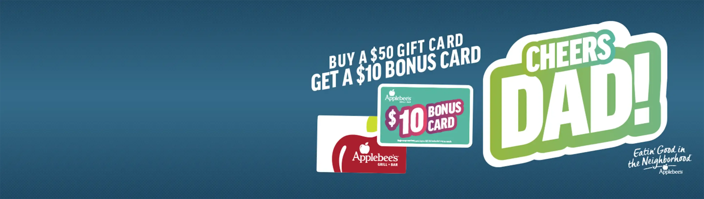 Image of Applebee’s® Father’s Day Gift Card Deal – Get A $10 Bonus Gift Card!