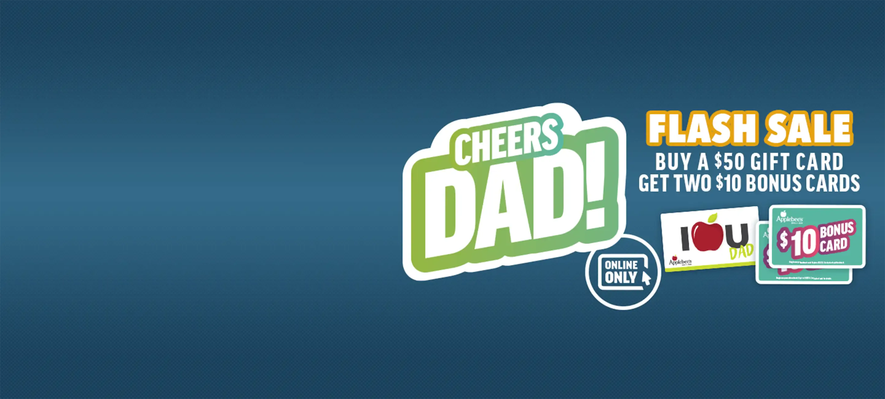 Image of Applebee’s® Father’s Day Flash Sale Gift Card Deal - Give a Gift Card, Get TWO $10 Bonus Cards